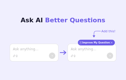 Better Question: Ask AI better questions, using AI